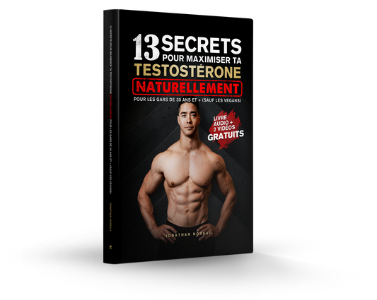 13 secrets pour maximiser ta testostérone naturellement