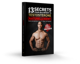 13 secrets pour maximiser ta testostérone naturellement